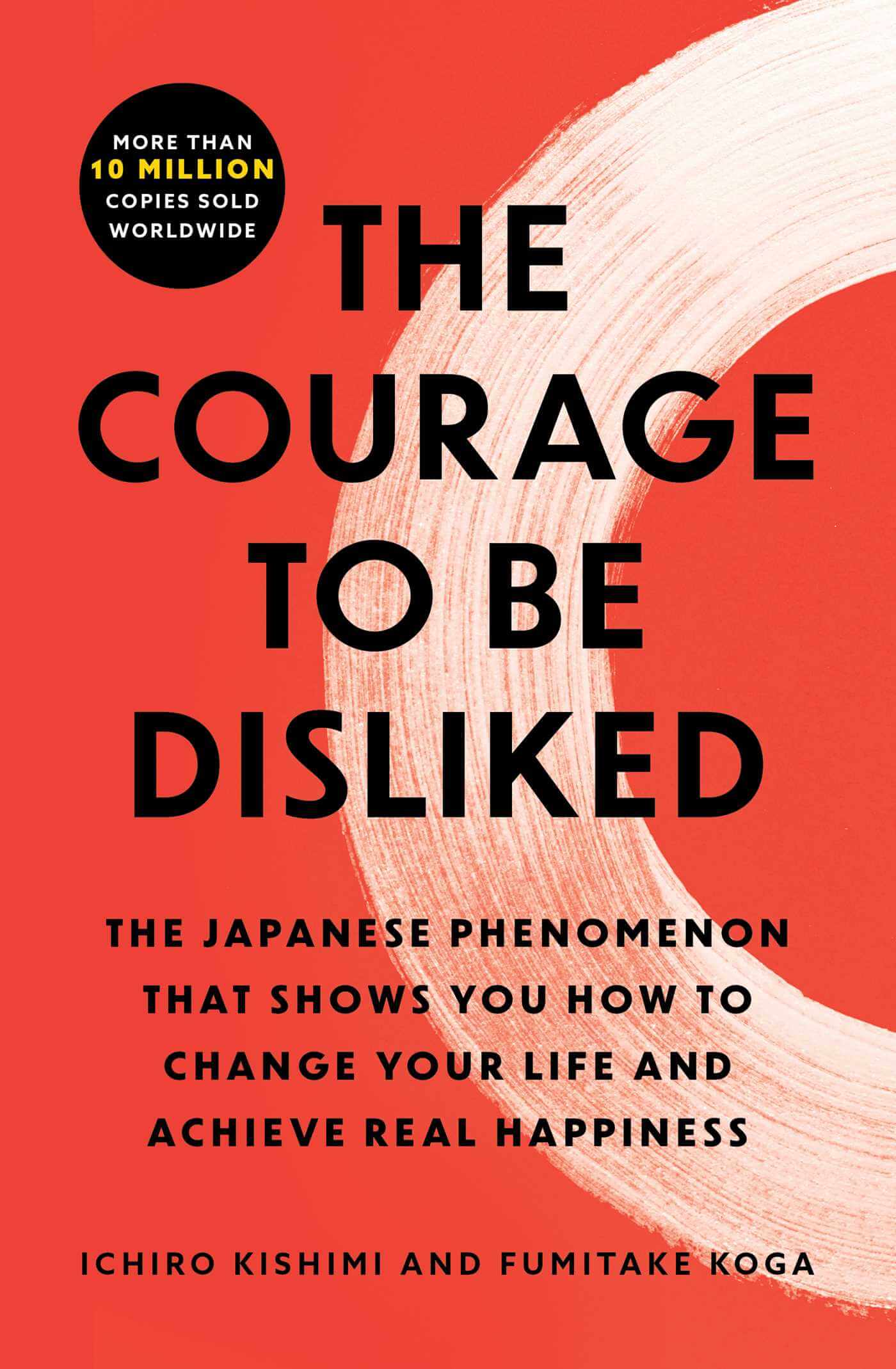 The Courage To Be Disliked